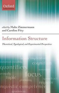 Cover image for Information Structure: Theoretical, Typological, and Experimental Perspectives