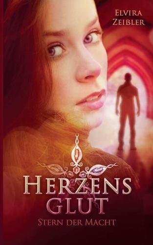 Cover image for Herzensglut: Stern der Macht 1