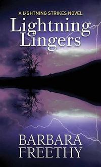 Cover image for Lightning Lingers: Lightning Strikes