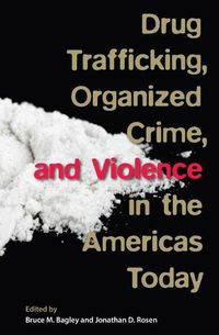Cover image for Drug Trafficking, Organized Crime, and Violence in the Americas Today