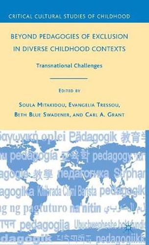 Cover image for Beyond Pedagogies of Exclusion in Diverse Childhood Contexts: Transnational Challenges