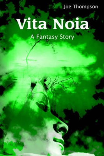 Vita Noia: A Fantasy Story