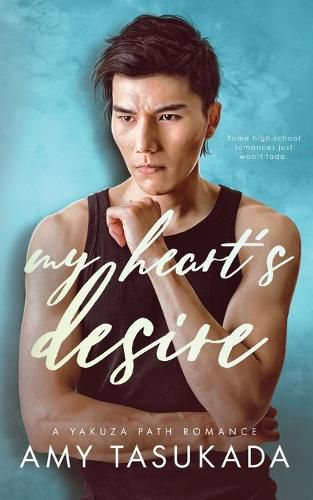 Cover image for My Heart's Desire (A Yakuza Path Romance)