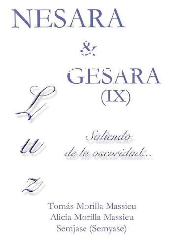 Cover image for NESARA & GESARA IX Luz... Saliendo de la oscuridad...