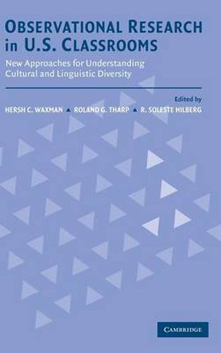 Cover image for Observational Research in U.S. Classrooms: New Approaches for Understanding Cultural and Linguistic Diversity