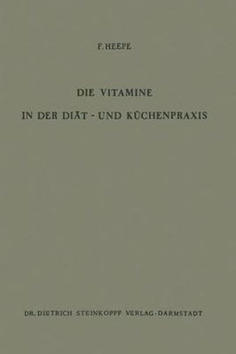 Cover image for Die Vitamine in der Diat- und Kuchenpraxis