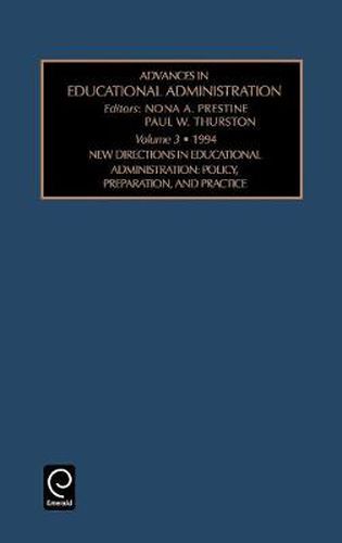 Cover image for New Directions in Educational Administration: Policy , Preparation, and Practice