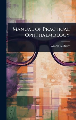 Cover image for Manual of Practical Ophthalmology
