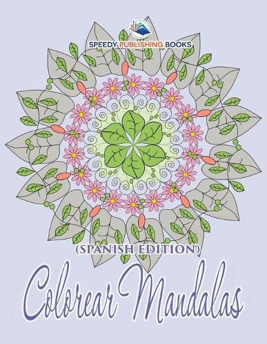 Cover image for Colorear Mandalas (Spanish Edition)