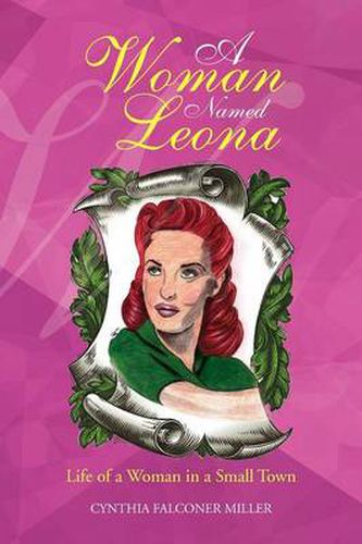 Cover image for A Woman Named Leona: Life of a Woman in a Small Town