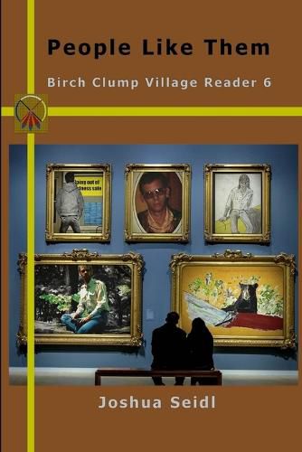 People Like Them: Birch Clump Village Reader 6