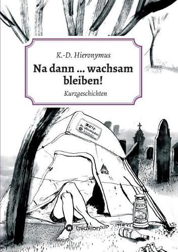 Cover image for Na Dann ... Wachsam Bleiben!