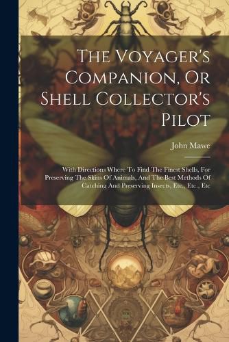 Cover image for The Voyager's Companion, Or Shell Collector's Pilot