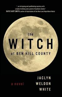 Cover image for The Witch of Ben Hill County