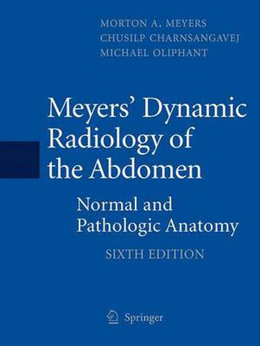 Cover image for Meyers' Dynamic Radiology of the Abdomen: Normal and Pathologic Anatomy