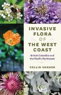 Cover image for Invasive Flora of the West Coast: British Columbia and the Pacific Northwest