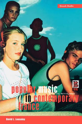 Cover image for Popular Music in Contemporary France: Authenticity, Politics, Debate