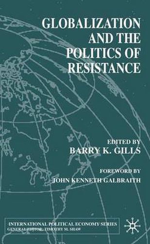 Cover image for Globalization and the Politics of Resistance