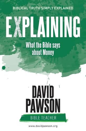 Cover image for EXPLAINING What the Bible says about Money