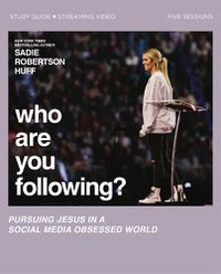 Cover image for Who Are You Following? Study Guide plus Streaming Video: Pursuing Jesus in a Social Media Obsessed World