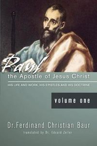 Cover image for Paul, the Apostle of Jesus Christ: His Life and Works