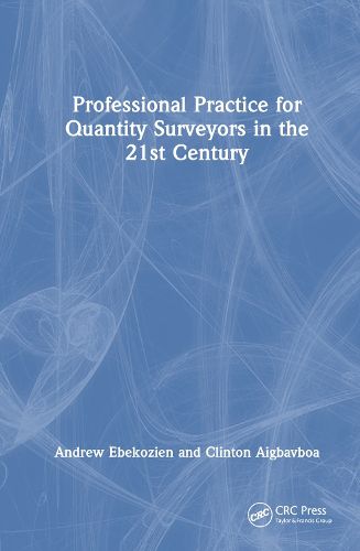 Cover image for Professional Practice for Quantity Surveyors in the 21st Century