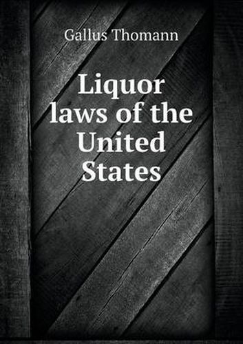 Cover image for Liquor laws of the United States