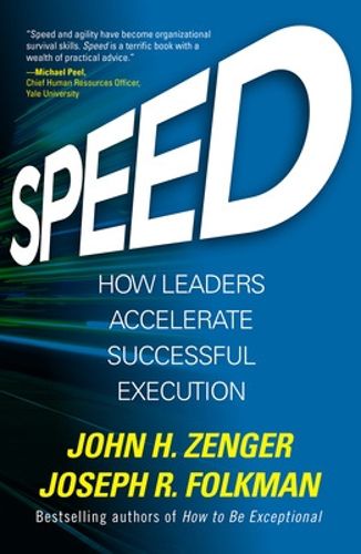 Cover image for Speed: How Leaders Accelerate Successful Execution