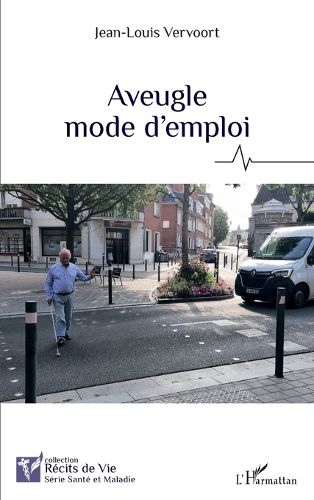 Cover image for Aveugle mode d'emploi