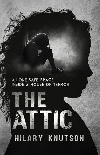 Cover image for The Attic: A lone safe space inside a house of terror