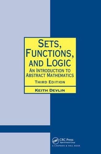 Cover image for Sets, Functions, and Logic: An Introduction to Abstract Mathematics, Third Edition