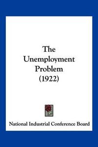 Cover image for The Unemployment Problem (1922)