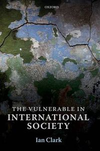 Cover image for The Vulnerable in International Society