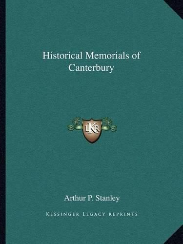 Historical Memorials of Canterbury