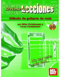 Cover image for Primeras Lecciones Metodo de Guitarra de Rock: First Lessons Rock Guitar