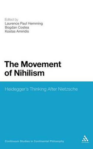 Cover image for The Movement of Nihilism: Heidegger's Thinking After Nietzsche