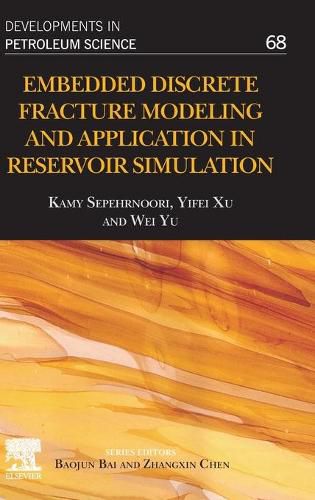 Cover image for Embedded Discrete Fracture Modeling and Application in Reservoir Simulation