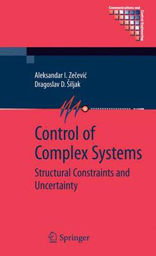 Cover image for Control of Complex Systems: Structural Constraints and Uncertainty