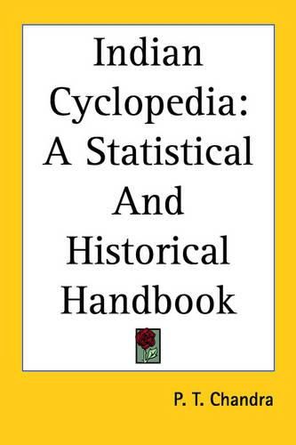 Cover image for Indian Cyclopedia: A Statistical And Historical Handbook