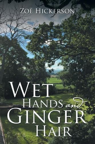 Cover image for Wet Hands and Ginger Hair