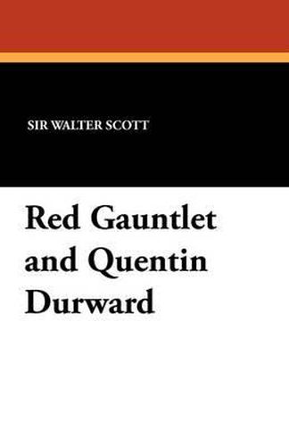 Cover image for Red Gauntlet and Quentin Durward