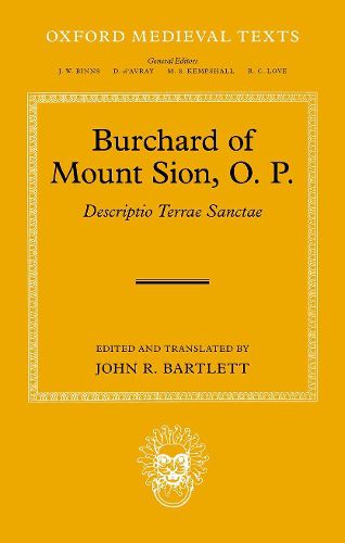 Burchard of Mount Sion, O. P.: Descriptio Terrae Sanctae