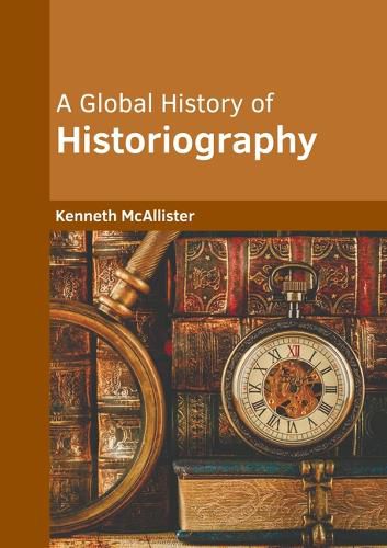 Cover image for A Global History of Historiography