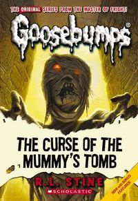 Cover image for Goosebumps Classics: #6 Curse of the Mummy's Tomb