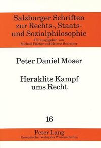 Cover image for Heraklits Kampf Ums Recht: Ein Antiker Beitrag Zur Rechtsphilosophie