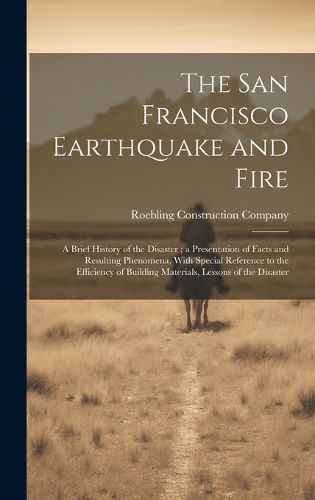 Cover image for The San Francisco Earthquake and Fire