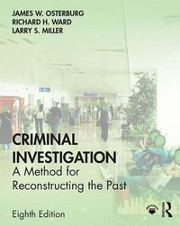 Cover image for Criminal Investigation: A Method for Reconstructing the Past
