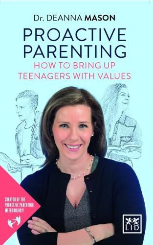 Cover image for Proactive Parenting: How to bring up teenagers with values