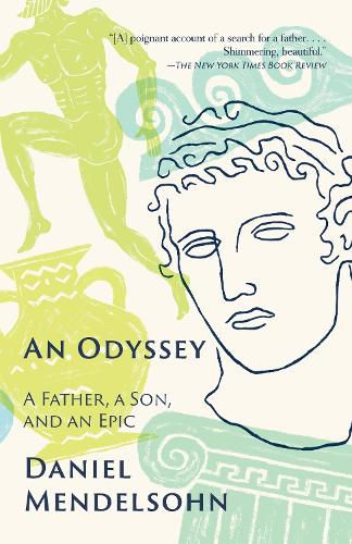 Cover image for An Odyssey: A Father, A Son, and an Epic