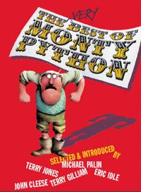 Cover image for The Very Best of  Monty Python: The Essential Gags, Sketches and Songs, Individually Selected and Introduced by the Python Team